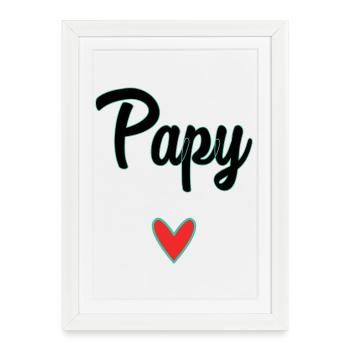 GRANDPA. DAD. FATHER'S DAY. HAPPY FATHER'S DAY. GOOD - Framed poster (27 × 37 cm) - white - Front