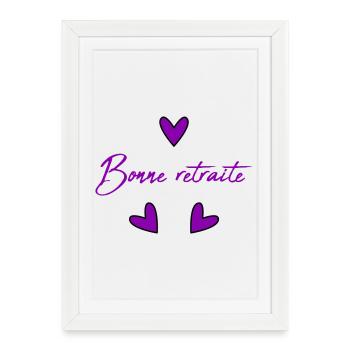 RETRAITE. RETRAITE. RETRAITEE. BONNE RETRAITE - Affiche encadrée (27 × 37 cm) - blanc - Devant