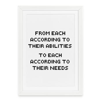 Slogan TO EACH ACCORDING TO THEIR NEEDS black - Framed poster (27 × 37 cm) - white - Front