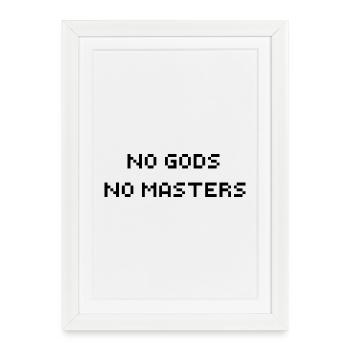 Slogan NO GODS NO MASTERS black - Framed poster (27 × 37 cm) - white - Front