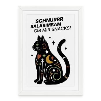 Schnurrrsalabimbam - Gib mir Snacks! - Katze - Gerahmtes Poster (27 × 37 cm) - Weiß - Vorne