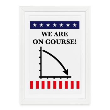 Wir sind auf Kurs! (USA, Amerika, Politik, Politik) - Gerahmtes Poster (27 × 37 cm) - Weiß - Vorne