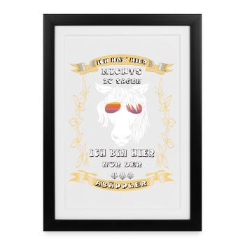 Ich habe hier nichts zu sagen Abäppler Stall Pferd - Gerahmtes Poster (27 × 37 cm) - Schwarz - Vorne