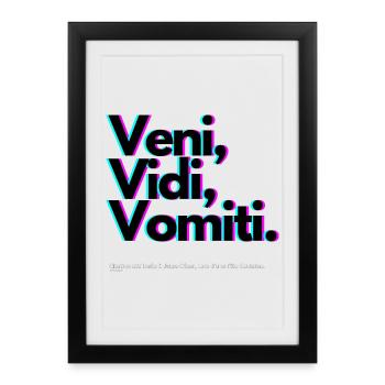 Veni Vidi Vomiti Neon - Affiche encadrée (27 × 37 cm) - noir - Devant
