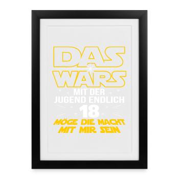 Das Wars Endlich 18 Möge Macht Mit Mir Sein - Gerahmtes Poster (27 × 37 cm) - Schwarz - Vorne