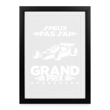 Je Peux Pas J'ai Grand Prix - Affiche encadrée (27 × 37 cm) - noir - Devant