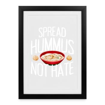 Faites-vous plaisir avec le végétalien Hummus Not Hate - Affiche encadrée (27 × 37 cm) - noir - Devant