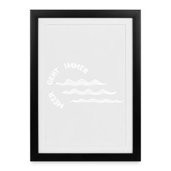 Meer geht immer - Gerahmtes Poster (27 × 37 cm) - Schwarz - Vorne