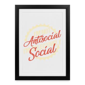 I'm Not Antisocial, I'm Selectively Social - Framed poster (27 × 37 cm) - black - Front