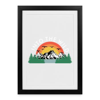 Into the wild Kletterer Wandern Wanderung - Gerahmtes Poster (27 × 37 cm) - Schwarz - Vorne