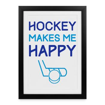 Hockey Makes Me Happy - Framed poster (27 × 37 cm) - black - Front
