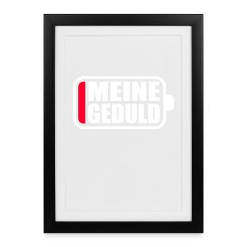 Meine Geduld Akku Leer Batterie Rot Ladebalken - Gerahmtes Poster (27 × 37 cm) - Schwarz - Vorne