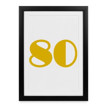 80. 80 ANS. 80e ANNIVERSAIRE. ANNIVERSAIRE 80 ANS. - Affiche encadrée (27 × 37 cm) - noir - Devant