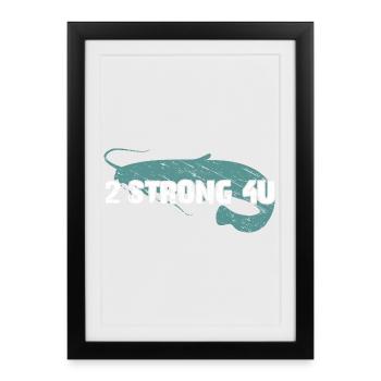 La pêche au poisson-chat est trop forte pour vous - Affiche encadrée (27 × 37 cm) - noir - Devant