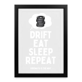 Drift Eat Sleep Repeat - Framed poster (27 × 37 cm) - black - Front
