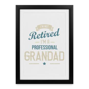 Je ne suis pas à la retraite, je suis un grand-père professionnel. - Affiche encadrée (27 × 37 cm) - noir - Devant