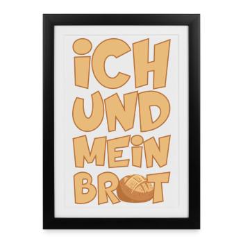 BÄCKER ICH UND MEIN BROT BACKEN - Gerahmtes Poster (27 × 37 cm) - Schwarz - Vorne