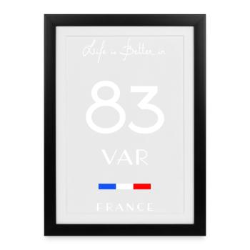 Das Leben ist besser in 83 VAR-Abteilung Provence Flagge - Gerahmtes Poster (27 × 37 cm) - Schwarz - Vorne