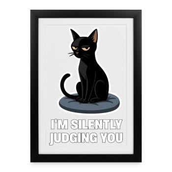 I’m Just Judging You – Sarcastic Black Cat Design - Framed poster (27 × 37 cm) - black - Front