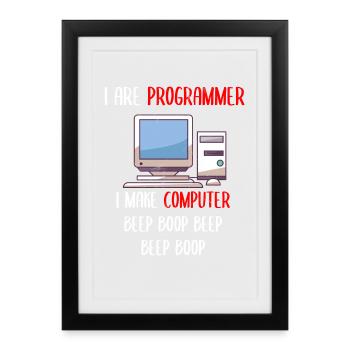 I Are Programmer Funny Computer Programming - Gerahmtes Poster (27 × 37 cm) - Schwarz - Vorne