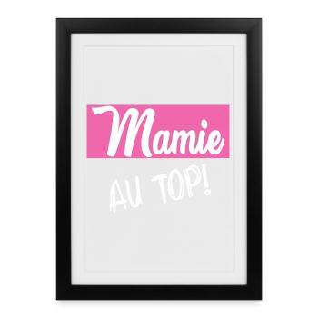 MAMIE. GRAND-MERE. FÊTE DES MÈRES. BONNE FÊTE - Affiche encadrée (27 × 37 cm) - noir - Devant