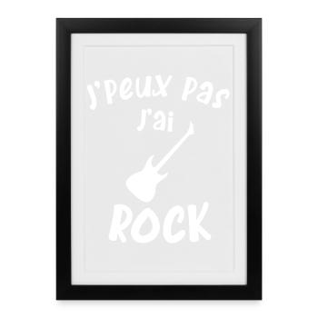 Je peux pas j'ai rock - Affiche encadrée (27 × 37 cm) - noir - Devant