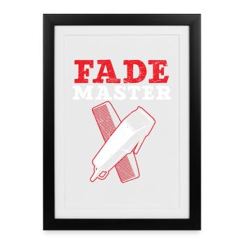 Fade Master Barbershop Haarschneider Barbier - Gerahmtes Poster (27 × 37 cm) - Schwarz - Vorne