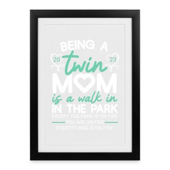 Being A Twin Mom 2023 Saying Become Wins Mother - Gerahmtes Poster (27 × 37 cm) - Schwarz - Vorne