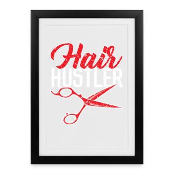 Hair Hustler Barbershop Haarschneider Barbier - Gerahmtes Poster (27 × 37 cm) - Schwarz - Vorne