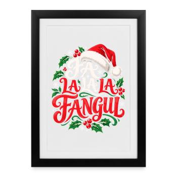 Fa La La La La Weihnachtszauber - Gerahmtes Poster (27 × 37 cm) - Schwarz - Vorne