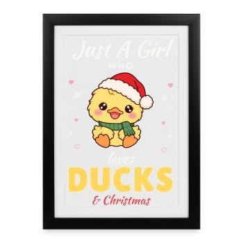 Just a Girl who loves Ducks & Christmas - Gerahmtes Poster (27 × 37 cm) - Schwarz - Vorne