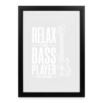 Entspann dich, der Bassist ist da, Bassist summt - Gerahmtes Poster (27 × 37 cm) - Schwarz - Vorne