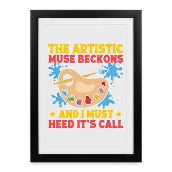 Cool Artist Muse Beckons Heed It´s Call Painter - Gerahmtes Poster (27 × 37 cm) - Schwarz - Vorne