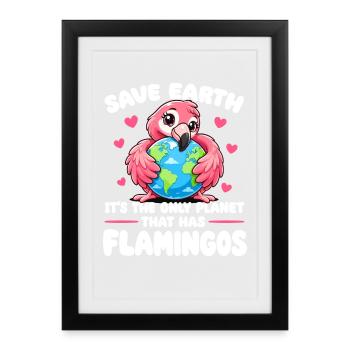  Rette Die Erde – Sie Ist Der Einzige Planet, Auf - Gerahmtes Poster (27 × 37 cm) - Schwarz - Vorne