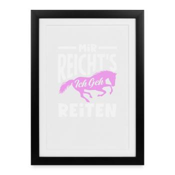 Lustiges Pferdemädchen & Reiter Spruch Geschenke - Gerahmtes Poster (27 × 37 cm) - Schwarz - Vorne