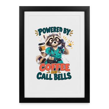  Powered by Coffee and Call Bells Waschbär - Gerahmtes Poster (27 × 37 cm) - Schwarz - Vorne