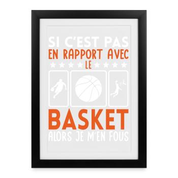 Wenn es nicht mit Basketball zu tun hat, ist mir das egal - Gerahmtes Poster (27 × 37 cm) - Schwarz - Vorne