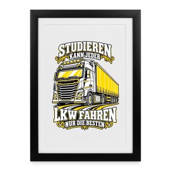 LKW fahren nur die Besten – Fahrerhumor - Gerahmtes Poster (27 × 37 cm) - Schwarz - Vorne