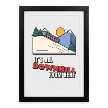 Ab hier geht es nur noch bergab - Gerahmtes Poster (27 × 37 cm) - Schwarz - Vorne