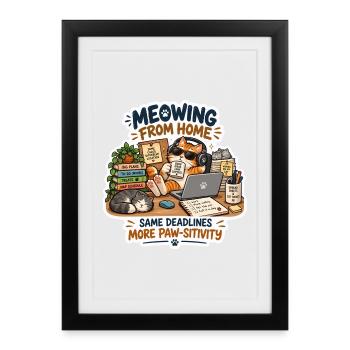 Meowing from Home Katzenbüro - Gerahmtes Poster (27 × 37 cm) - Schwarz - Vorne