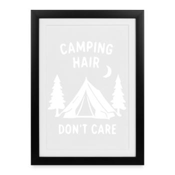 Camping Hair Don't Care - Gerahmtes Poster (27 × 37 cm) - Schwarz - Vorne