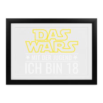 18. Geburtstag Achtzehn Das wars mit der Jugend 18 - Gerahmtes Poster (37 × 27 cm) - Schwarz - Vorne