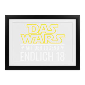 18. Geburtstag Das wars mit der Jugend Endlich 18 - Gerahmtes Poster (37 × 27 cm) - Schwarz - Vorne