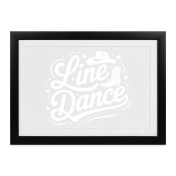 Line Dance mein Hobby - meine Passion - mein Ding - Gerahmtes Poster (37 × 27 cm) - Schwarz - Vorne
