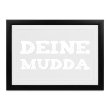 Deine Mutter - Gerahmtes Poster (37 × 27 cm) - Schwarz - Vorne