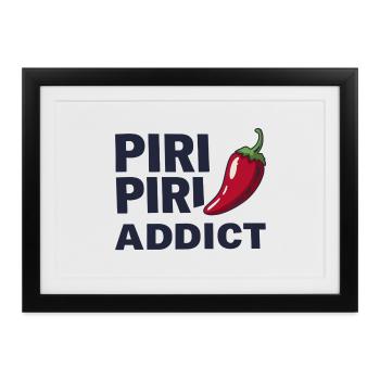 Piri Piri Addict - Gerahmtes Poster (37 × 27 cm) - Schwarz - Vorne