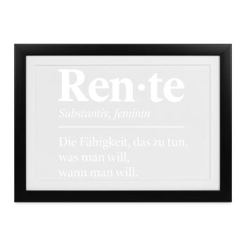  Rente Definition Die Fähigkeit Das Zu Tun Was Man - Gerahmtes Poster (37 × 27 cm) - Schwarz - Vorne