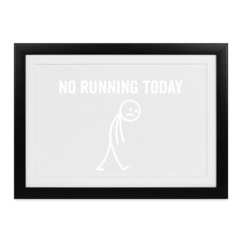 Heute kein Laufen - Gerahmtes Poster (37 × 27 cm) - Schwarz - Vorne