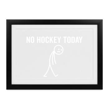 Heute kein Eishockey - Gerahmtes Poster (37 × 27 cm) - Schwarz - Vorne
