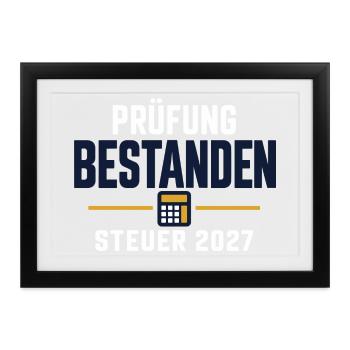 Prüfung bestanden – Steuer Abschluss 2027 - Gerahmtes Poster (37 × 27 cm) - Schwarz - Vorne